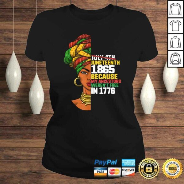 Funny Juneteenth Day Ancestors Free 1776 July 4th Black African11 Gift Top