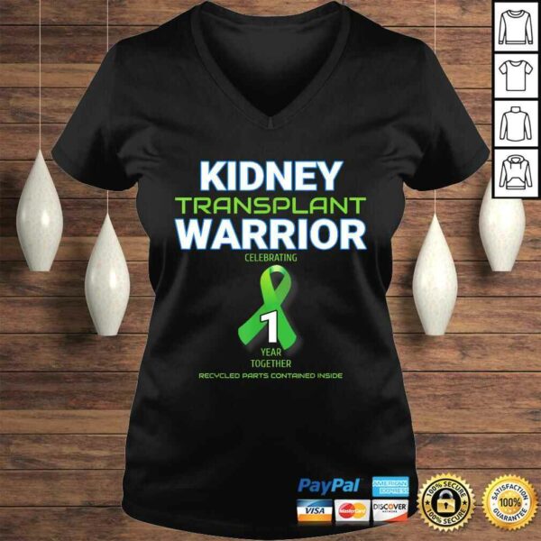 Funny Kidney Transplant First Anniversary One Years 1 Warrior Tee T-Shirt