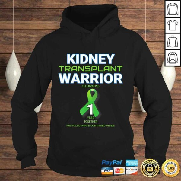 Funny Kidney Transplant First Anniversary One Years 1 Warrior Tee T-Shirt