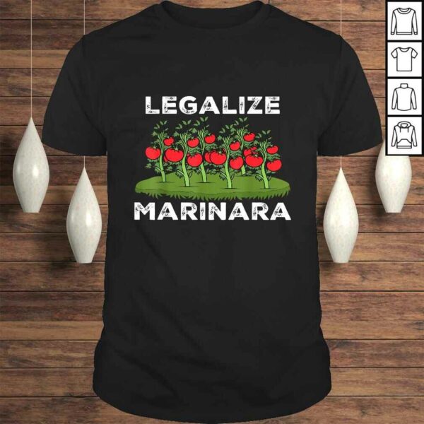 Funny Legalize Marinara Sauce Italian Food Humor Shirt