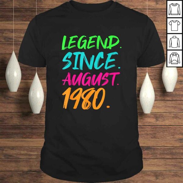 Funny Legend Since August 1980 Men Women Bday Gifts 40th Birthday Tee Shirt