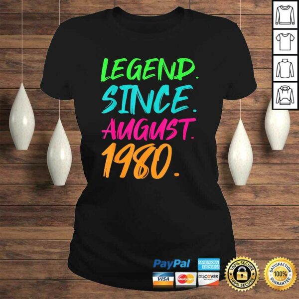 Funny Legend Since August 1980 Men Women Bday Gifts 40th Birthday Tee Shirt