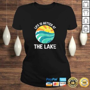 Funny Life Is Better At The Lake Boating Fishing Cabin Tee Shirt 3