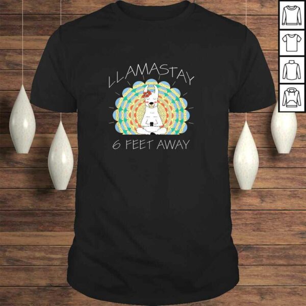 Funny Llamastay 6 Feet Away – Llama Stay 6 Feet Away T-shirt