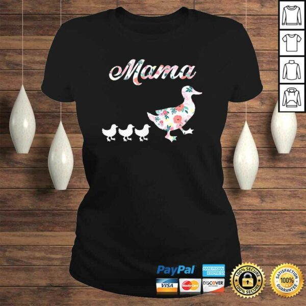 Funny Mama Duck Shirt, Mama Duck and 3 Ducklings, Floral Mom of 3 TShirt