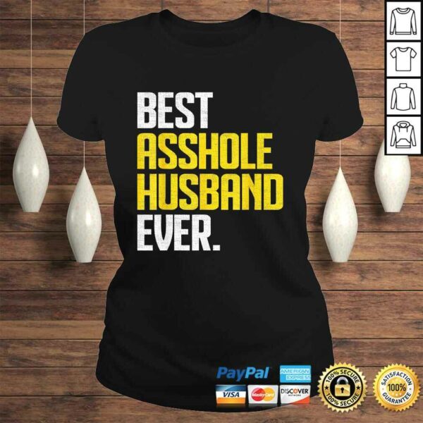 Funny Mens Best Asshole Husband Ever V-Neck T-Shirt