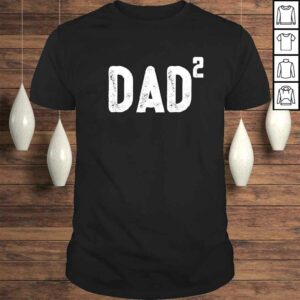 Funny Mens Dad to be of 2 kids – 2nd power squared Gift Top