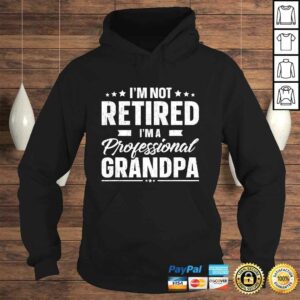 Funny Mens I'm Not Retired I'm A Professional Grandpa Shirt Father Day Tee Shirt 3 Funny Mens Im Not Retired Im A Professional Grandpa Shirt Father Day Tee Shirt 4