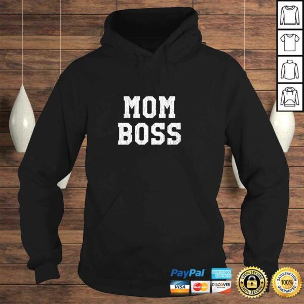 Funny Mom Boss Hoodie SweaTShirt