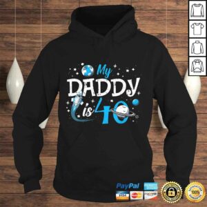 Funny My Daddy Is 40 Years Funny 40th Birthday Gift Fathers Daddy T-shirt 3 Funny My Daddy Is 40 Years Funny 40th Birthday Gift Fathers Daddy T shirt 4