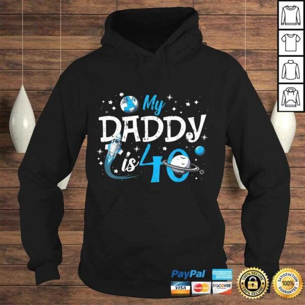 Funny My Daddy Is 40 Years Funny 40th Birthday Gift Fathers Daddy T-shirt