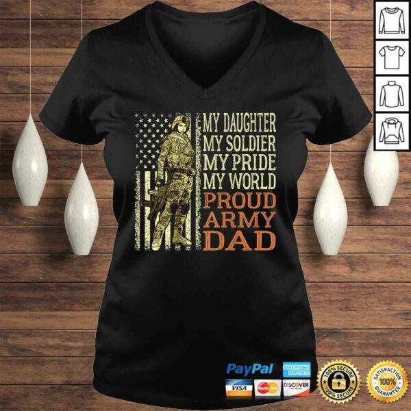 Funny My Daughter My Soldier Hero – Proud Army Dad Military Father V-Neck T-Shirt