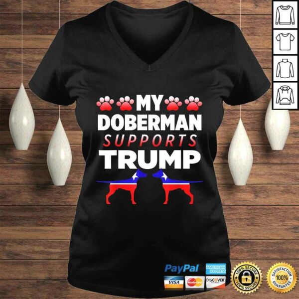 Funny My Doberman Supports Trump 2020 Election Gift For Dog Owners Shirt