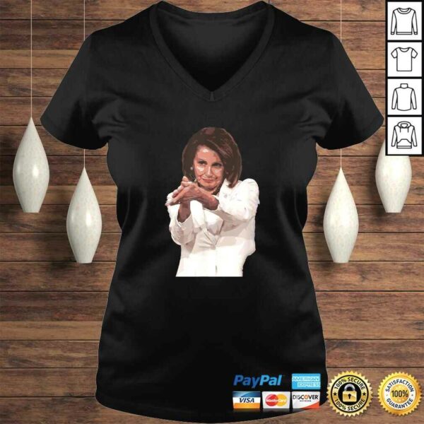 Funny Nancy Pelosi Clap Back Shirt Anti Trump Meme Tee