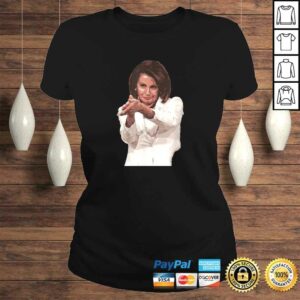 Funny Nancy Pelosi Clap Back Shirt Anti Trump Meme Tee 3