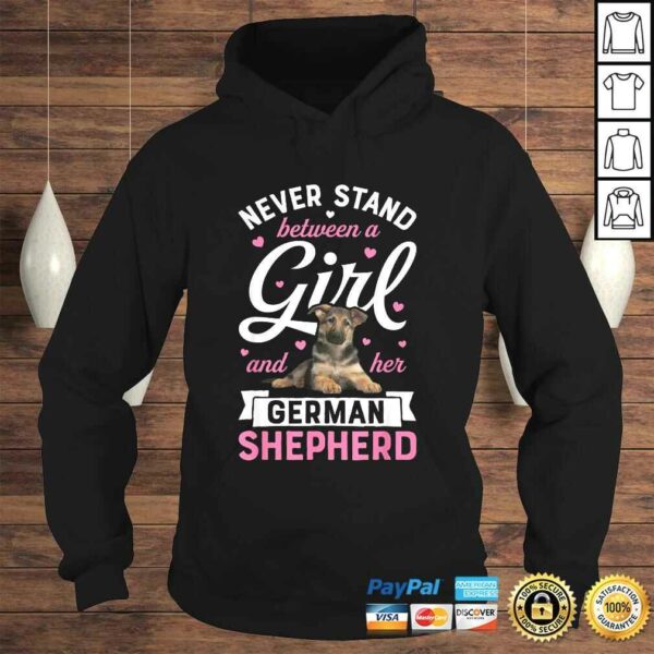 Funny Never Stand Between A Girl And Her German Shepherd Shirt