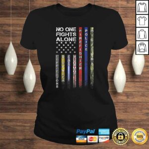 Funny No One Fights Alone Proud Job TShirt 2 Funny No One Fights Alone Proud Job TShirt 3