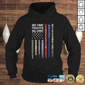 Funny No One Fights Alone Proud Job TShirt 3 Funny No One Fights Alone Proud Job TShirt 4