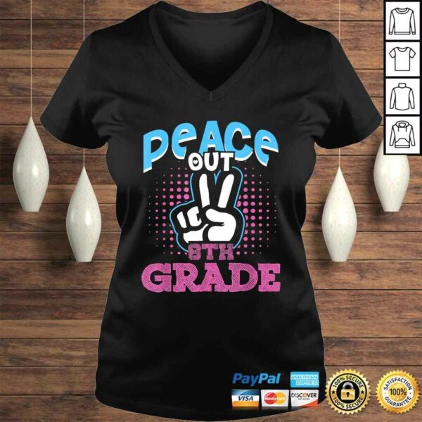 Funny Peace Out 8th Grade Shirt First Last Day of School