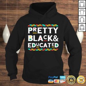 Funny Pretty Black & Educated African American TShirt 3 Funny Pretty Black Educated African American TShirt 4