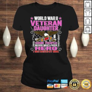 Funny Proud World War 2 Veteran Daughter Military WW 2 Family Gift TShirt 3
