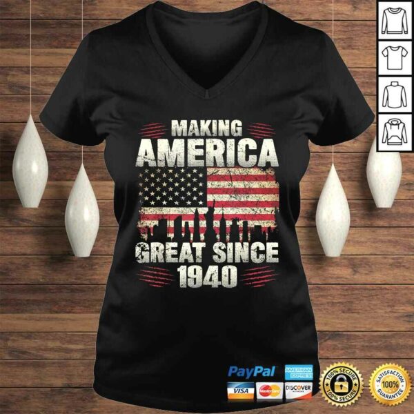 Funny Retro Making America Great Since 1940 80th Birthday Shirt