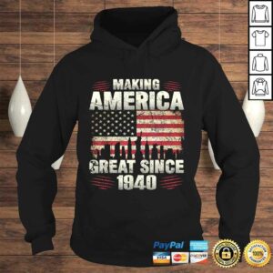 Funny Retro Making America Great Since 1940 80th Birthday Shirt 4