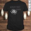 Funny Shirt Flumph Always Trust a Flumph Dungeons Gaming