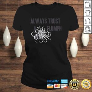 Funny Shirt Flumph Always Trust a Flumph Dungeons Gaming 2 Funny Shirt Flumph Always Trust a Flumph Dungeons Gaming 3