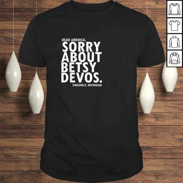 Funny Sorry About Betsy Devos Political Michigan V-Neck T-Shirt