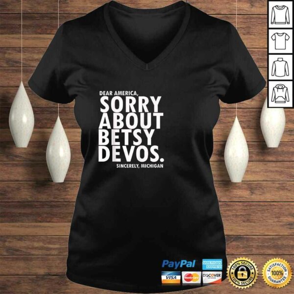 Funny Sorry About Betsy Devos Political Michigan V-Neck T-Shirt