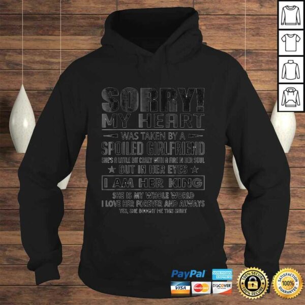 Funny Sorry My Heart Was Taken By A Spoiled Girlfriend Gift Top
