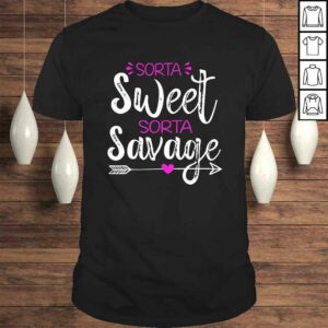 Funny Sorta Sweet Sorta Savage Funny Shirt Funny Sorta Sweet Sorta Savage Funny Shirt