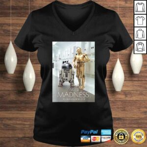 Funny Star Wars R2-D2 C-3PO This is Madness T-shirt