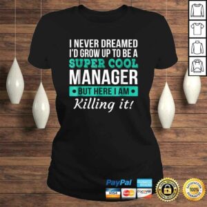 Funny Super Cool Manager Shirt Gift 2 Funny Super Cool Manager Shirt Gift 3