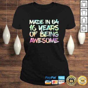 Funny Sweet 16 Birthday Party Gift I Made in 04 16 Years Awesome Shirt 2 Funny Sweet 16 Birthday Party Gift I Made in 04 16 Years Awesome Shirt 3