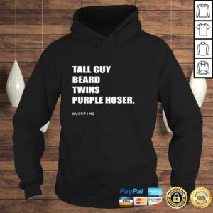 Funny TALL GUY BEARD TWINS PURPLE HOSER Shirt 4