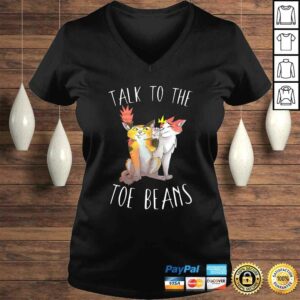 Funny Talk To The Toe Beans Funny Kitty Cat Attitude Gift Cute Shirt