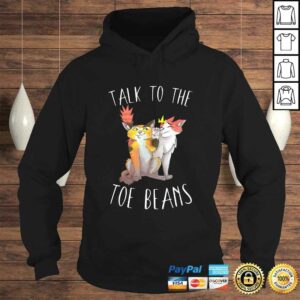 Funny Talk To The Toe Beans Funny Kitty Cat Attitude Gift Cute Shirt 3 Funny Talk To The Toe Beans Funny Kitty Cat Attitude Gift Cute Shirt 4