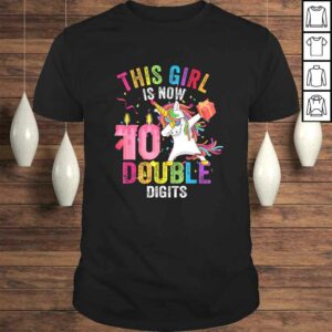 Funny This Girl Is Now 10 Double Digits Gift Unicorn 10th Birthday Gift TShirt Funny This Girl Is Now 10 Double Digits Gift Unicorn 10th Birthday Gift TShirt