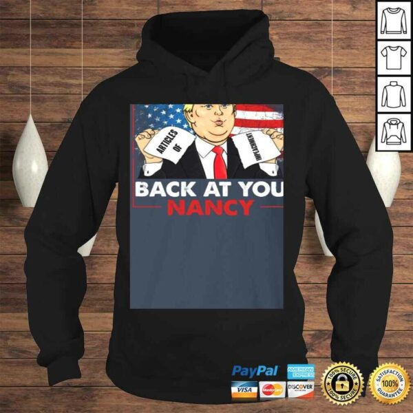 Funny Trump Impeachment Victory Not Guilty Back at You Nancy Meme Shirt