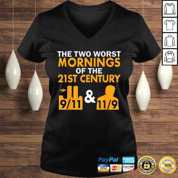 Funny Two Worst Mornings of The 21st Century Anti Trump Tee Shirt