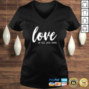 Funny Valentines Day Shirts Women Girls Love Is All You Need Shirt