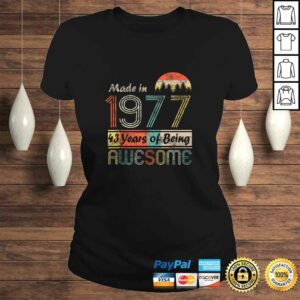 Funny Vintage 1977 Made In 1977 - 43rd Birthday 43 Years Old Gift Shirt 2 Funny Vintage 1977 Made In 1977 43rd Birthday 43 Years Old Gift Shirt 3