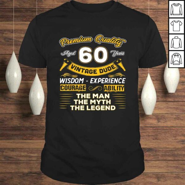Funny Vintage Dude The Man Myth Legend 60 Yrs 60th Birthday TShirt