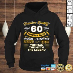 Funny Vintage Dude The Man Myth Legend 60 Yrs 60th Birthday TShirt 3 Funny Vintage Dude The Man Myth Legend 60 Yrs 60th Birthday TShirt 4