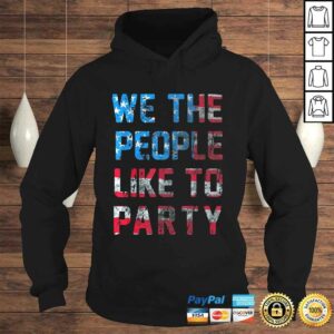 Funny We The People Like To Party American Flag Graphic Shirt 3 Funny We The People Like To Party American Flag Graphic Shirt 4