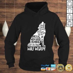 Funny Wolf Wisdom Inspirational Wolves Motivational Advice Shirt 3 Funny Wolf Wisdom Inspirational Wolves Motivational Advice Shirt 4