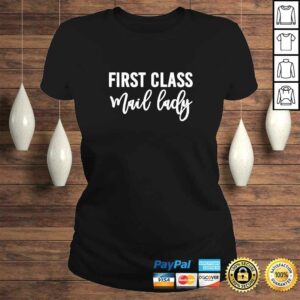 Funny Womens First Class Mail Lady Shirt Postal Worker Shirt For Women TShirt 3