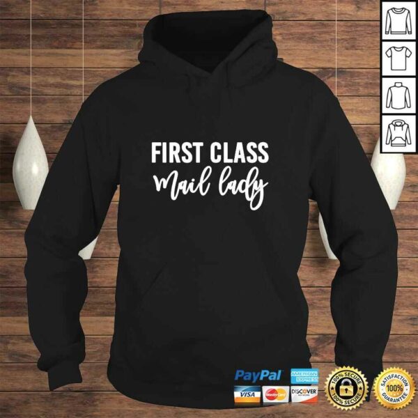 Funny Womens First Class Mail Lady Shirt Postal Worker Shirt For Women TShirt